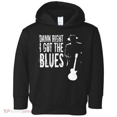 Damn Right I Got The Blues Toddler Hoodie
