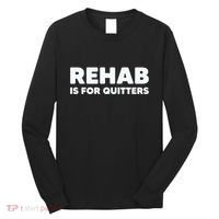 Drinking Rehab Is For Quitters Long Sleeve Shirt thumb 0