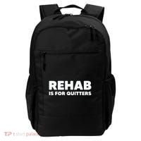 Drinking Rehab Is For Quitters Backpack thumb 0