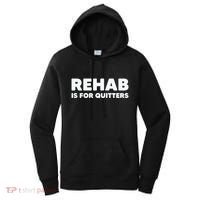 Drinking Rehab Is For Quitters Women's Hoodie thumb 0