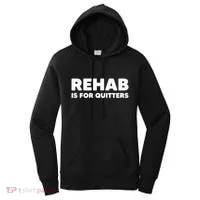 Drinking Rehab Is For Quitters Women's Hoodie thumb 0
