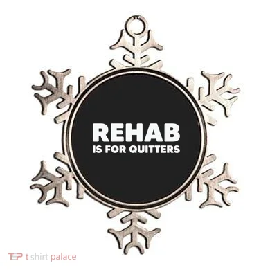 Drinking Rehab Is For Quitters Ornament