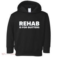 Drinking Rehab Is For Quitters Toddler Hoodie thumb 0