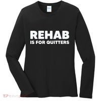 Drinking Rehab Is For Quitters Women's Long Sleeve Shirt thumb 0