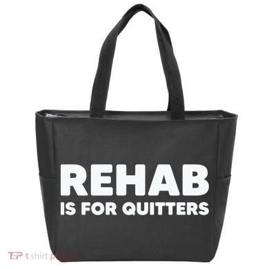 Drinking Rehab Is For Quitters Tote Bag