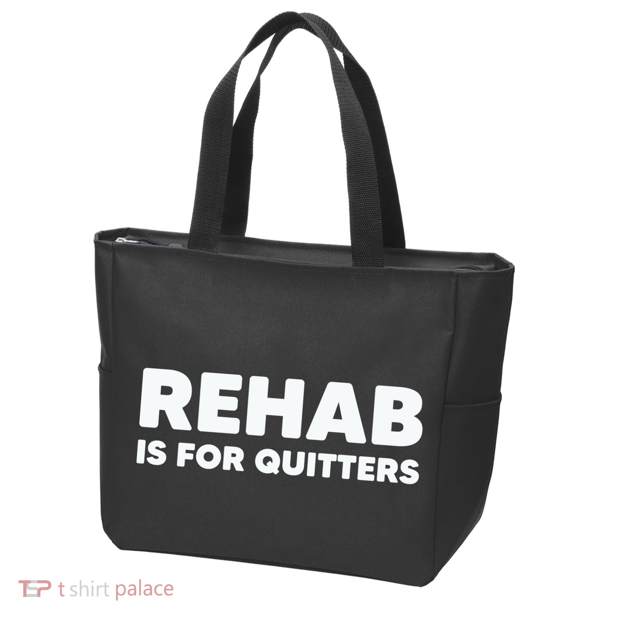 Drinking Rehab Is For Quitters Tote Bag
