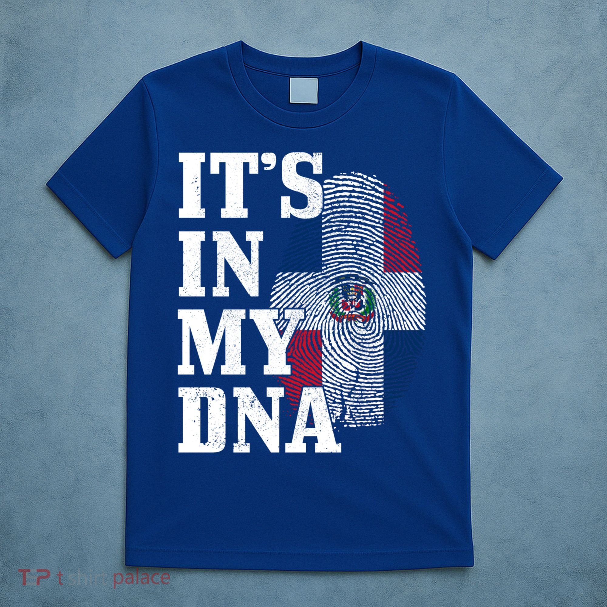 Dominican Republic It's In My Dna Dominican Flag Pride Cute Gift T-Shirt