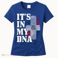 Dominican Republic It's In My Dna Dominican Flag Pride Cute Gift Women's T-Shirt thumb 0