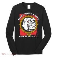Damn Right I Bite Made In The USA Dog Long Sleeve Shirt thumb 0