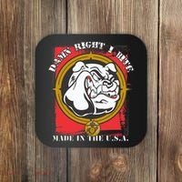 Damn Right I Bite Made In The USA Dog Coaster thumb 0
