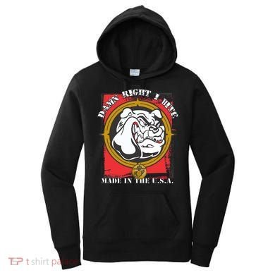 Damn Right I Bite Made In The USA Dog Women's Hoodie