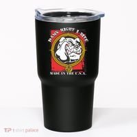 Damn Right I Bite Made In The USA Dog Tumbler thumb 0