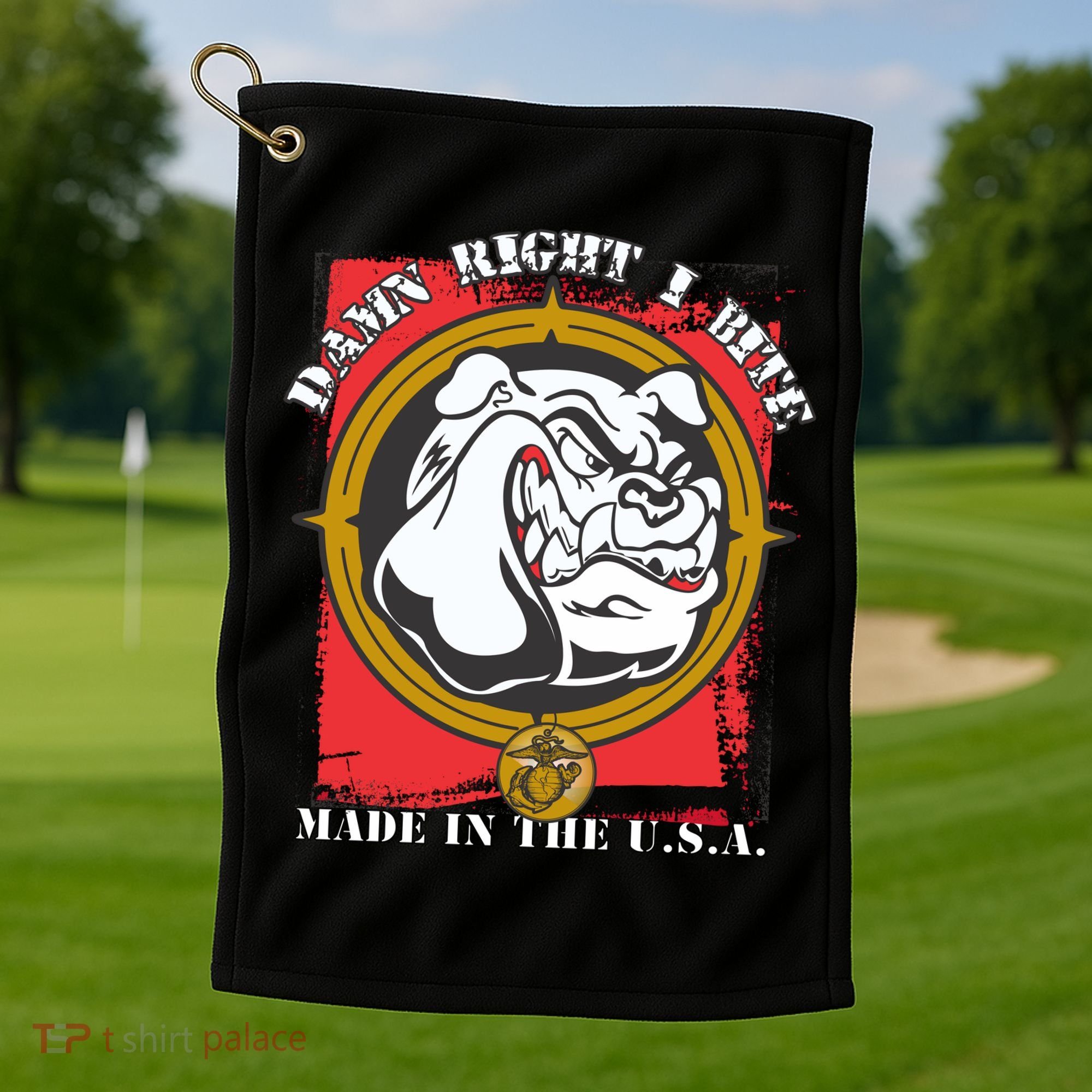 Damn Right I Bite Made In The USA Dog Golf Towel