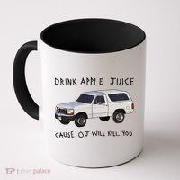 Drink Apple Juice Cause OJ Will Kill You Coffee Mug thumb 0