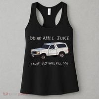Drink Apple Juice Cause OJ Will Kill You Women's Tank Top thumb 3