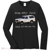 Drink Apple Juice Cause OJ Will Kill You Women's Long Sleeve Shirt thumb 0