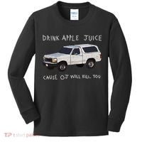 Drink Apple Juice Cause OJ Will Kill You Kids Long Sleeve Shirt thumb 0