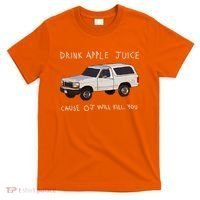 Drink Apple Juice Cause OJ Will Kill You T-Shirt thumb 0