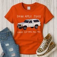 Drink Apple Juice Cause OJ Will Kill You Women's T-Shirt thumb 3