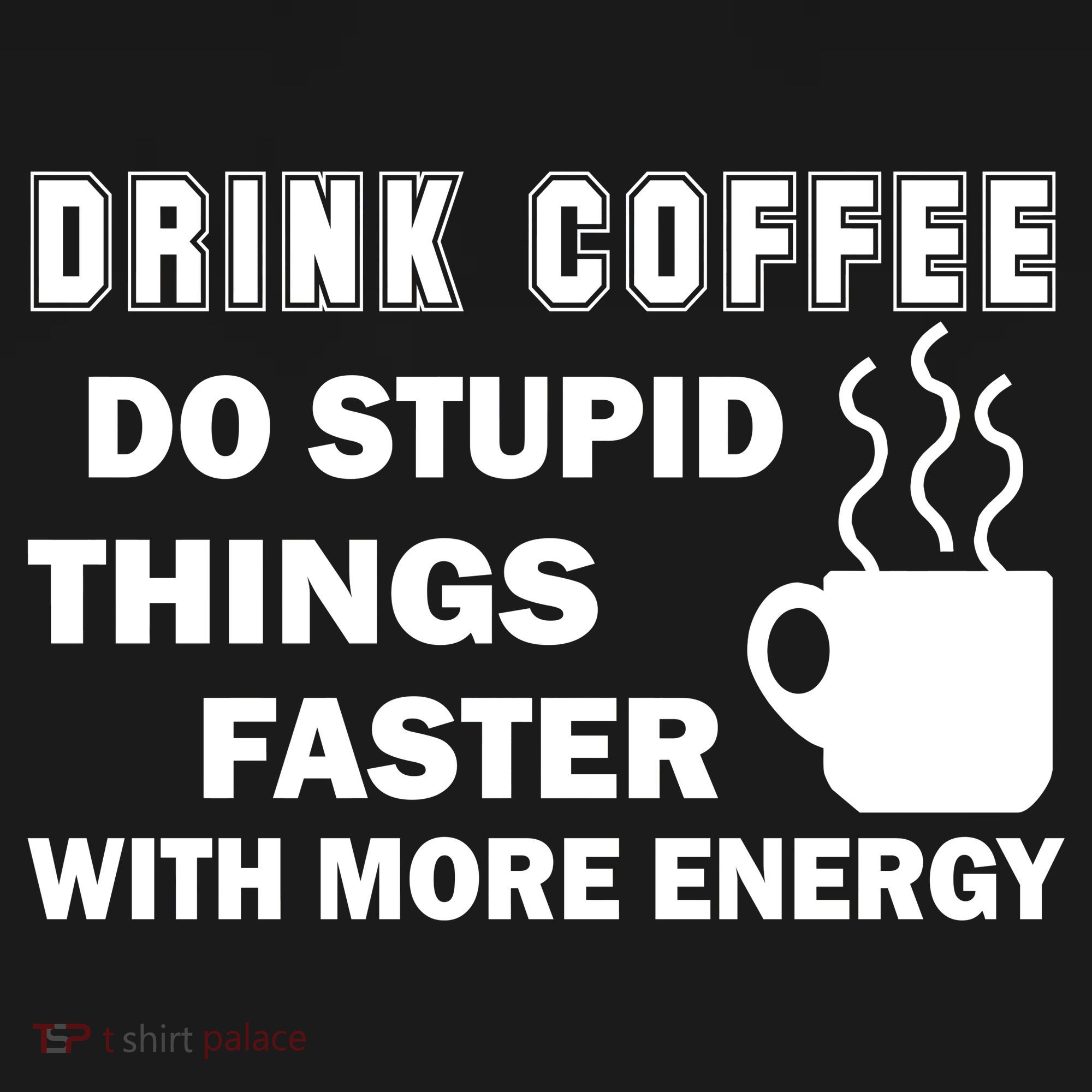 Drink Coffee Do Stupid Things Faster Pajama Set