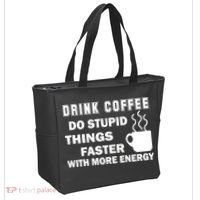 Drink Coffee Do Stupid Things Faster Tote Bag thumb 2