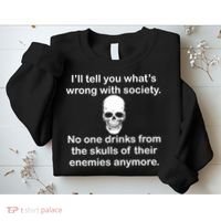 Drink From The Skull Of Your Enemies Sweatshirt thumb 2