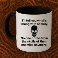 Drink From The Skull Of Your Enemies Coffee Mug thumb 2