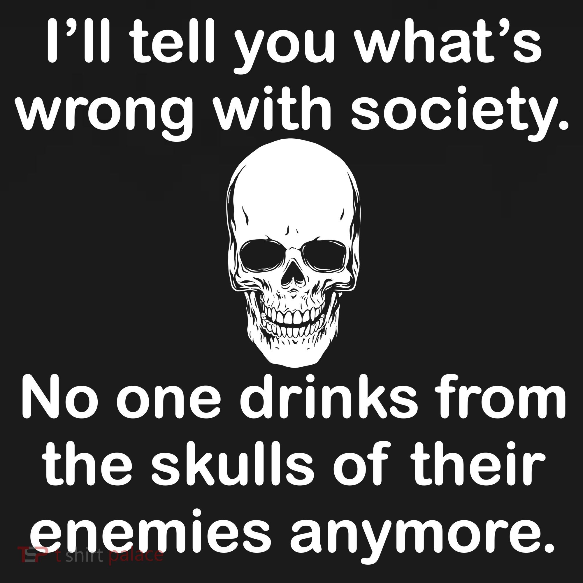 Drink From The Skull Of Your Enemies Mousepad