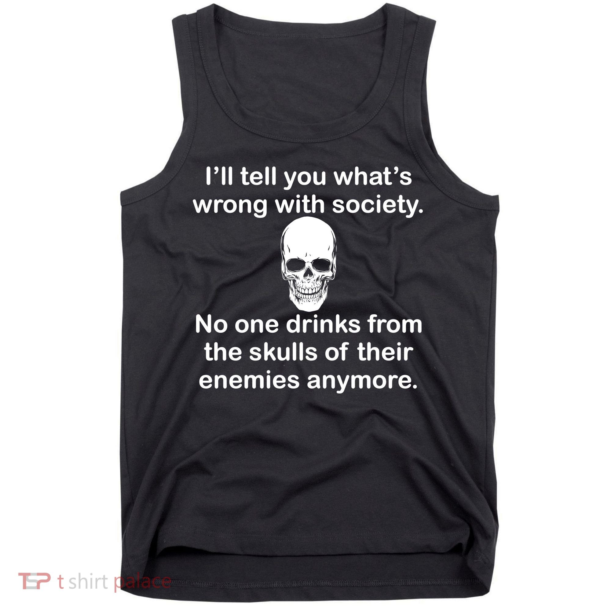 Drink From The Skull Of Your Enemies Tank Top