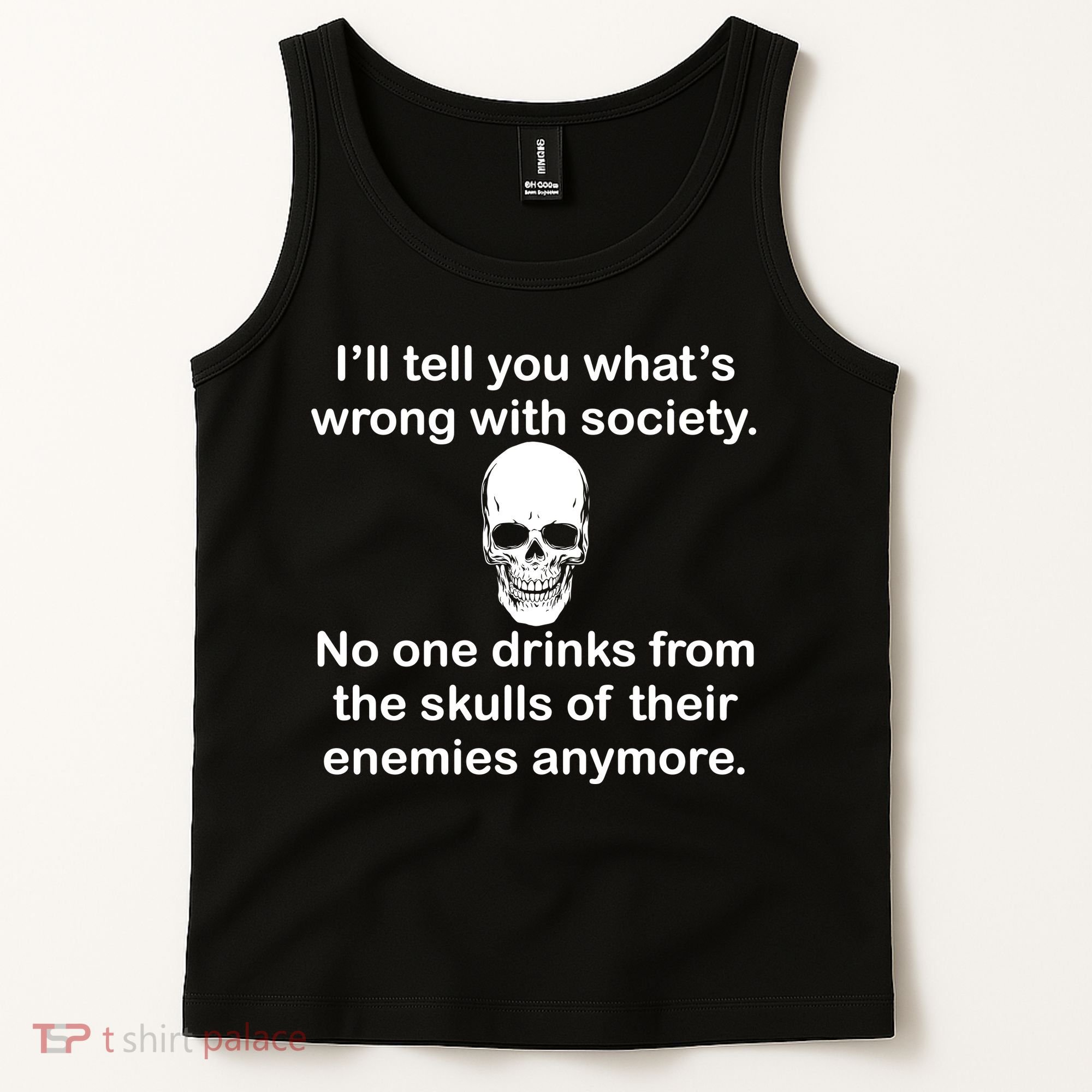 Drink From The Skull Of Your Enemies Tank Top