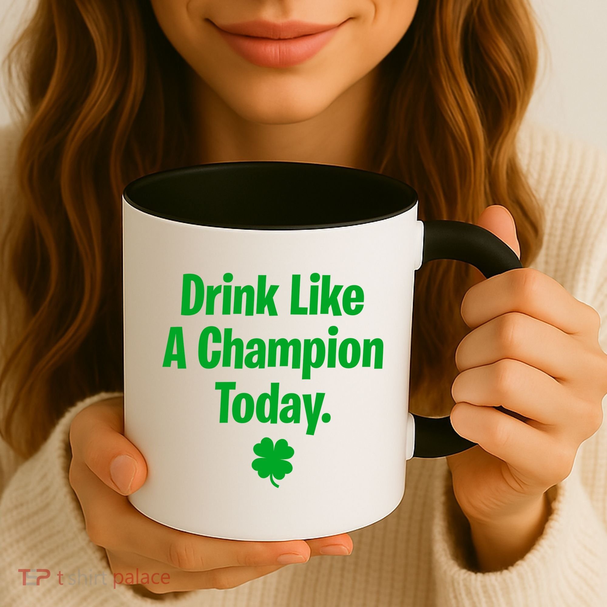 Drink Like A Champion Today Funny St. Patrick's Day Coffee Mug