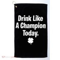 Drink Like A Champion Today Funny St. Patrick's Day Golf Towel thumb 0