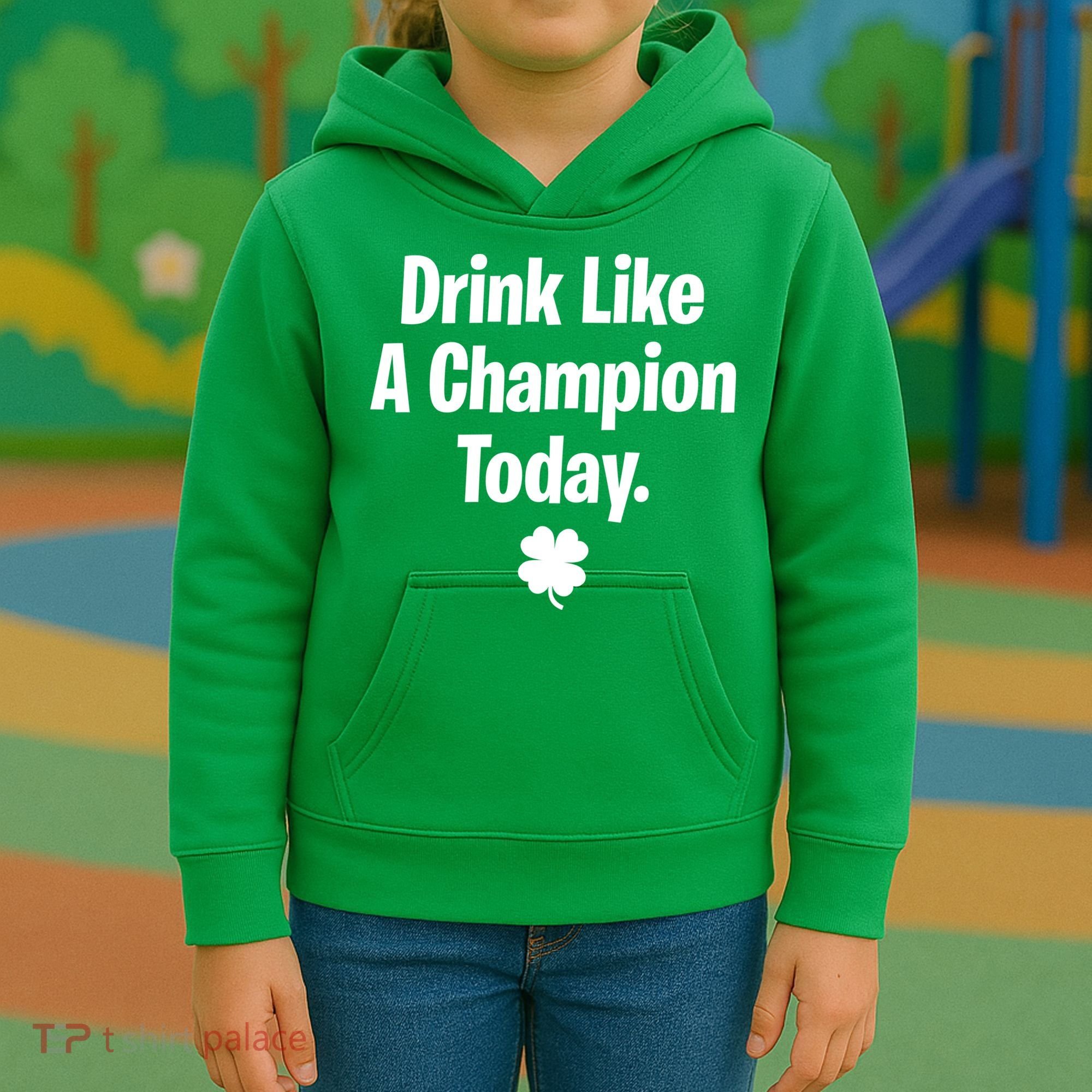 Drink Like A Champion Today Funny St. Patrick's Day Kids Hoodie