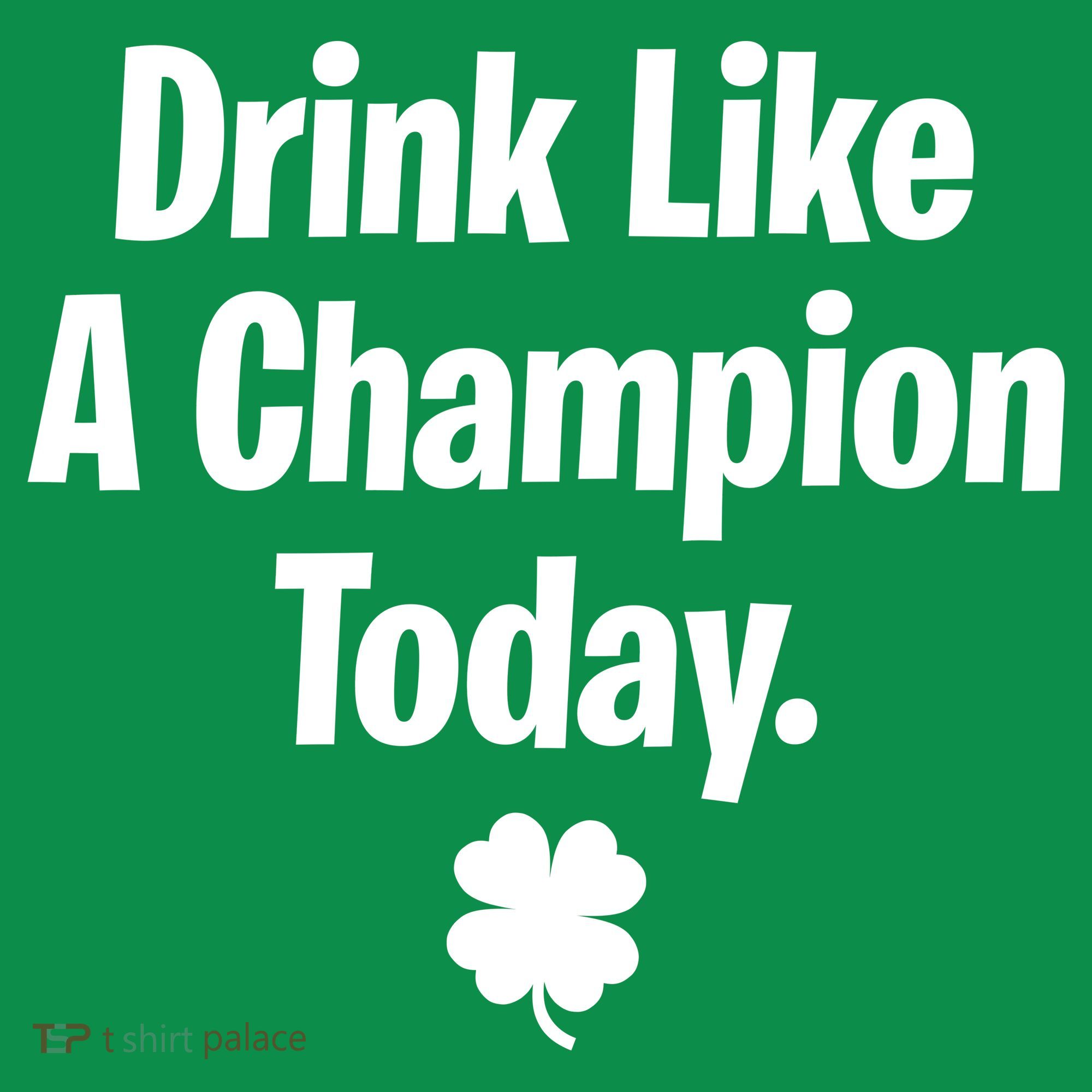 Drink Like A Champion Today Funny St. Patrick's Day Kids Long Sleeve Shirt