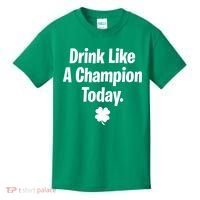 Drink Like A Champion Today Funny St. Patrick's Day Kids T-Shirt thumb 0