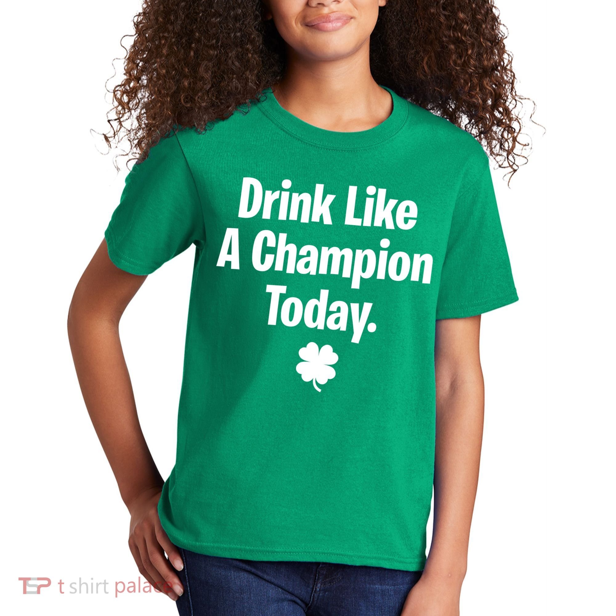 Drink Like A Champion Today Funny St. Patrick's Day Kids T-Shirt