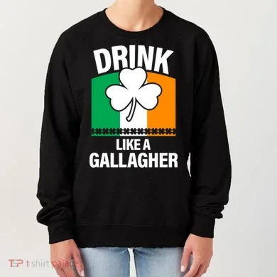 Drink Like A Gallagher Women's Sweatshirt