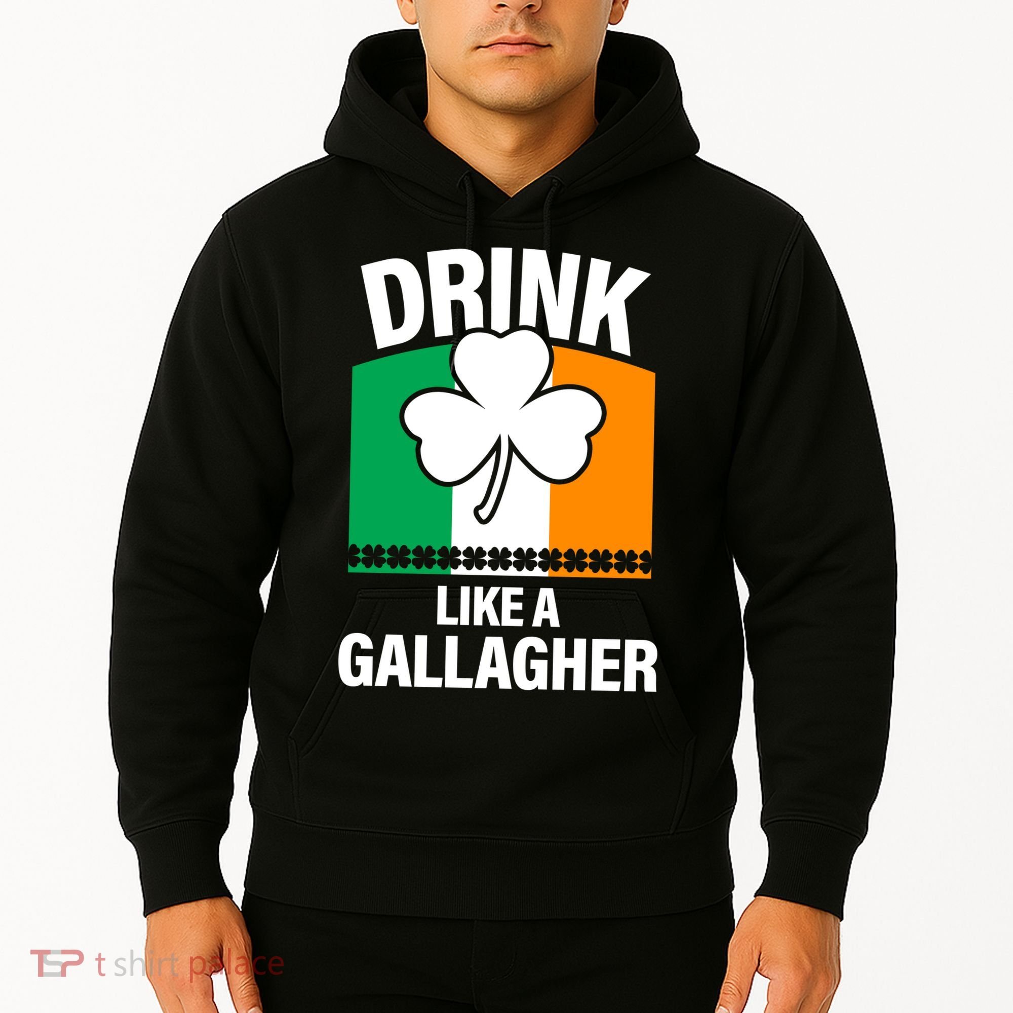 Drink Like A Gallagher Hoodie