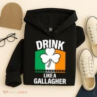 Drink Like A Gallagher Hoodie thumb 4