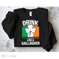 Drink Like A Gallagher Sweatshirt thumb 2