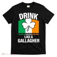 Drink Like A Gallagher T-Shirt thumb 0