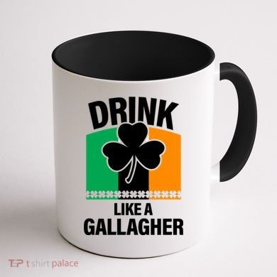 Drink Like A Gallagher Coffee Mug back