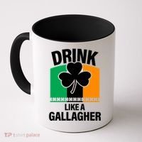 Drink Like A Gallagher Coffee Mug thumb 0