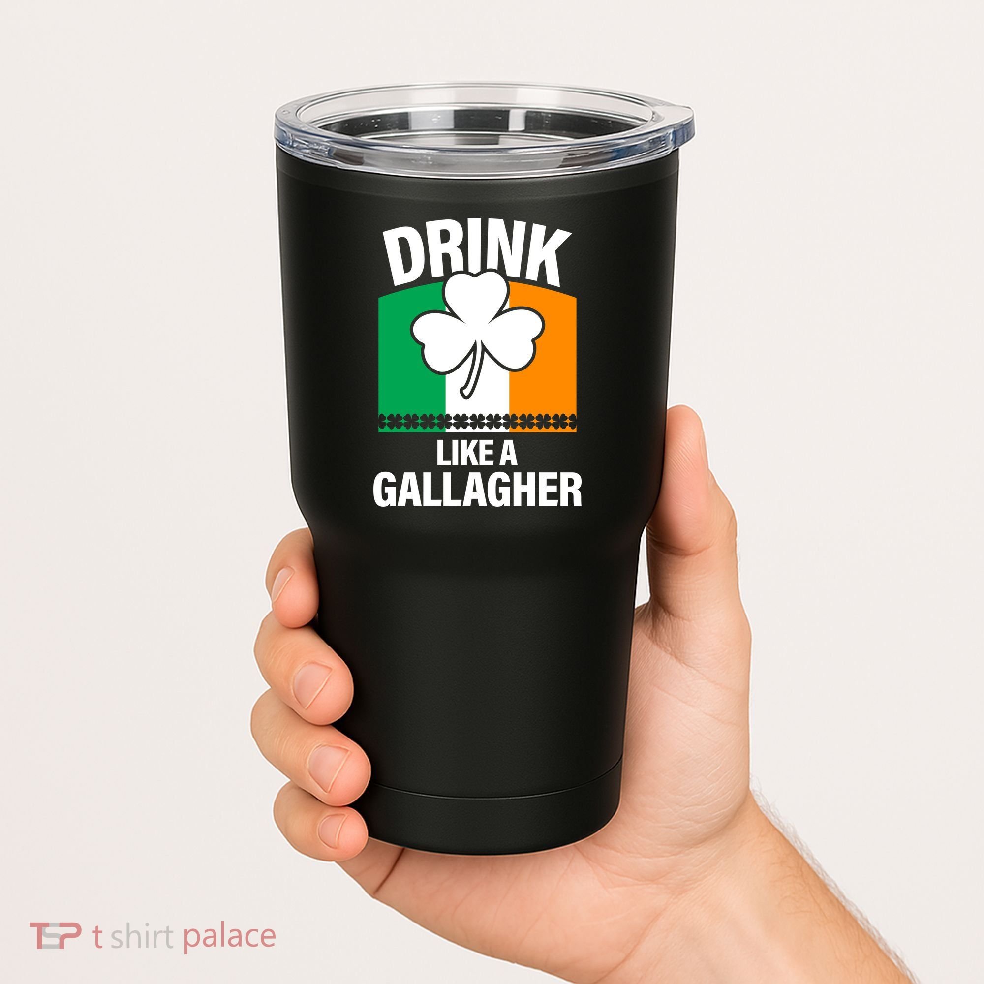 Drink Like A Gallagher Tumbler