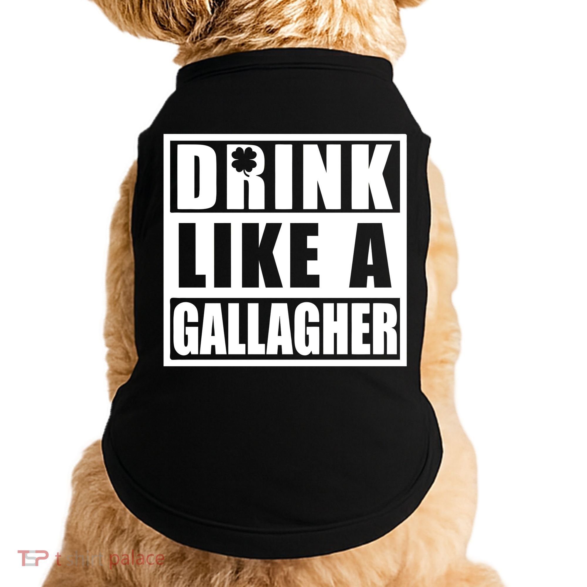 Drink Like A Gallagher Funny St. Patrick's Day Irish Clover Doggie Tank