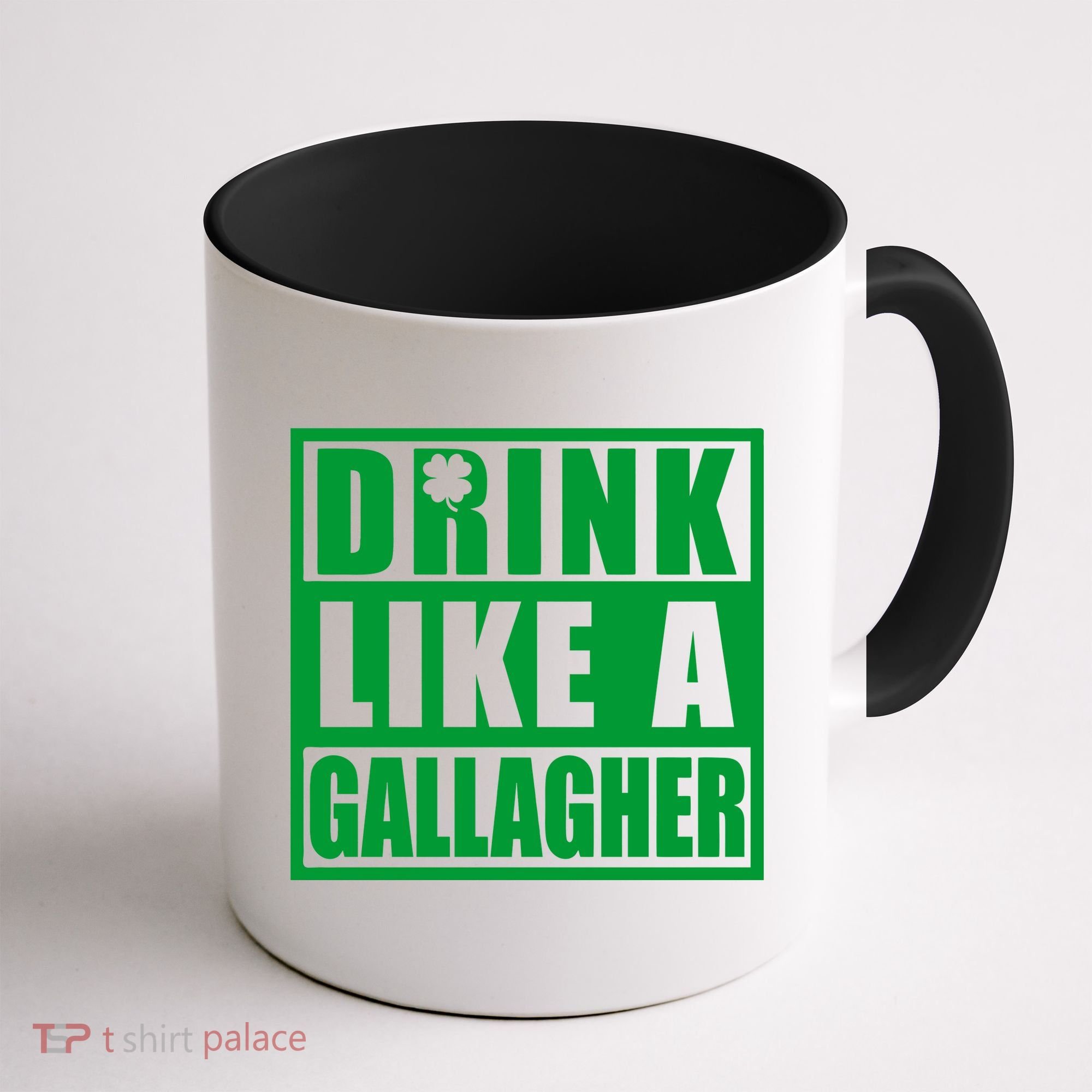 Drink Like A Gallagher Funny St. Patrick's Day Irish Clover Coffee Mug