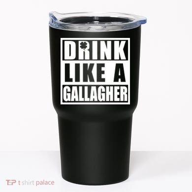 Drink Like A Gallagher Funny St. Patrick's Day Irish Clover Tumbler