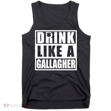Drink Like A Gallagher Funny St. Patrick's Day Irish Clover Tank Top