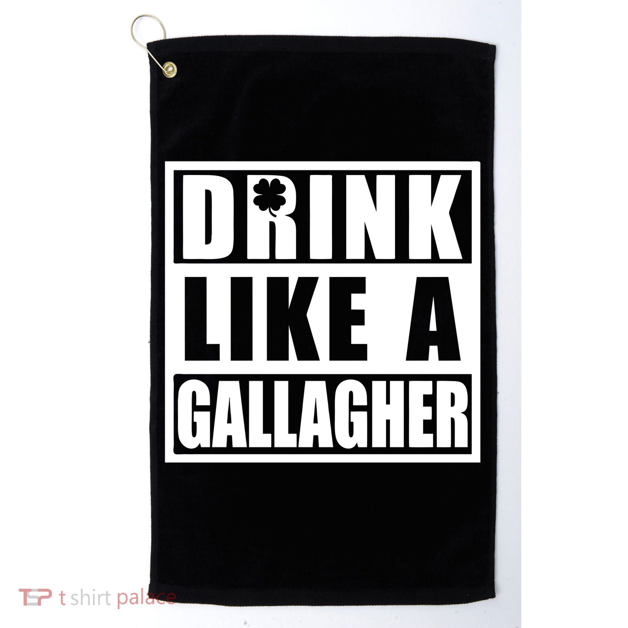 Drink Like A Gallagher Funny St. Patrick's Day Irish Clover Golf Towel