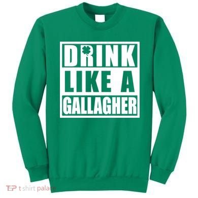 Drink Like A Gallagher Funny St. Patrick's Day Irish Clover Sweatshirt